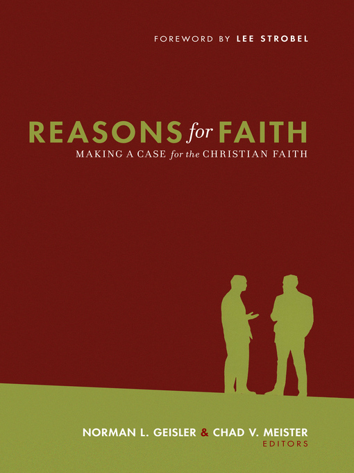 Title details for Reasons for Faith (Foreword by Lee Strobel) by Norman L. Geisler - Available